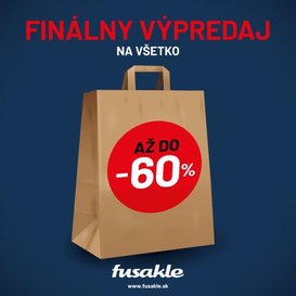 Finálny Fusakle výpredaj